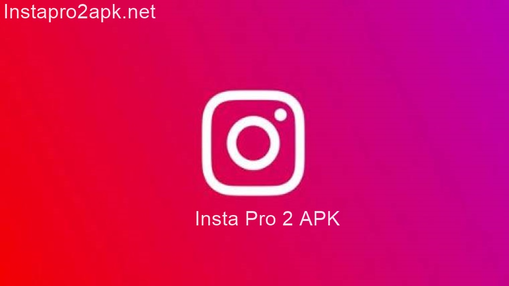 Insta Pro 2 APK