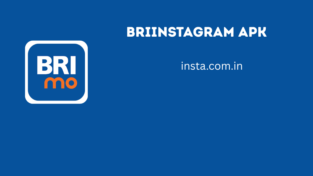 BRIInstagram APK Download 0.78 Latest Version For Android