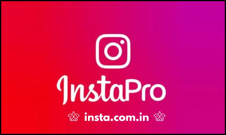 Insta Pro ♕ Apk Download v15.80 Latest Version 2026